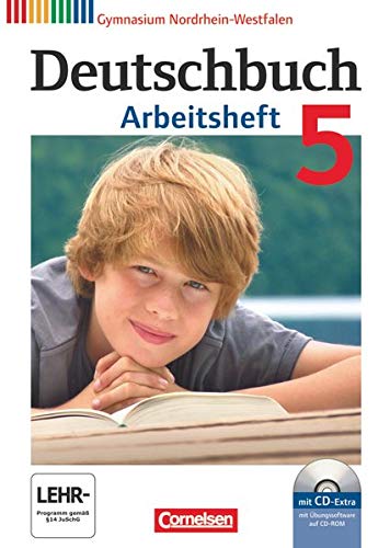 Deutschbuch Gymnasium - Nordrhein-Westfalen: 5. Schuljahr - Arbeitsheft mit Lösungen und Übungs-CD Deutschbuch Gymnasium - Nordrhein-Westfalen: 5. Schuljahr - Arbeitsheft mit Lösungen und Übungs-CD