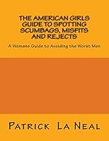 The American Girls Guide to Scumbags, Misfits and Rejects 0692335978 Book Cover