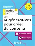  La Petite Boîte à Outils des IA génératives pour créer du contenu: 35 outils clés en main et 3 plans d\'action