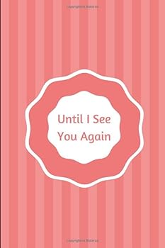 Until I See You Again: Widow's Prayer Journal, Grief Diary, Women's Notebook To Write In, Butterflies, 6x9, Lined Pages (815181)