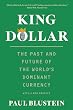 セール中のKindle本13:King Dollar: The Past and Future of the World's Dominant Currency (English Edition)