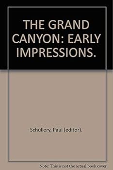 Paperback The Grand Canyon: Early Impressions Book