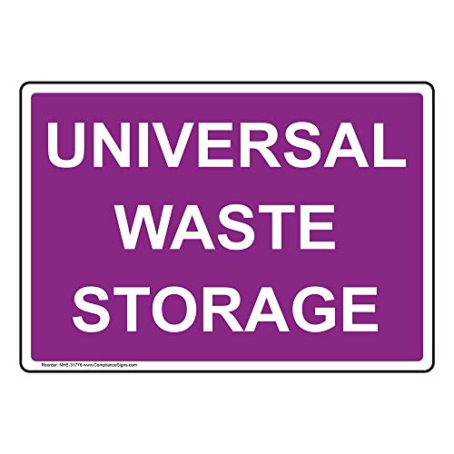 ComplianceSigns.com Universal Waste Storage Safety Sign, 10x7 inch Plastic for Hazmat