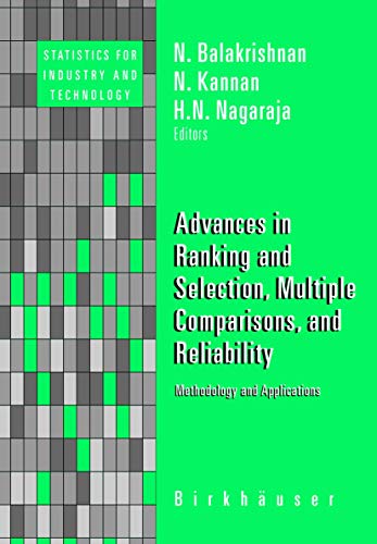 Advances in Ranking and Selection, Multiple Comparisons, and Reliability: Methodology and Applications (Statistics for Industry and Technology) view 2