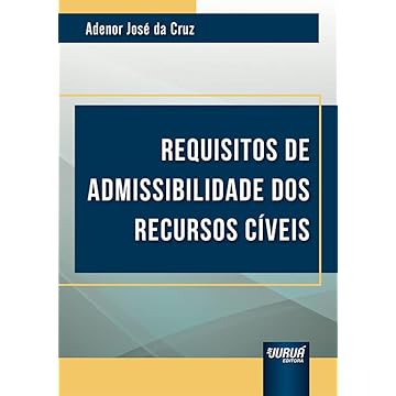 Capa do livro Requisitos de Admissibilidade dos Recursos Cíveis