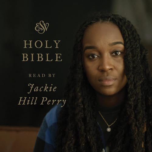 ESV Audio Bible, Read by Jackie Hill Perry by Crossway Books episode artwork