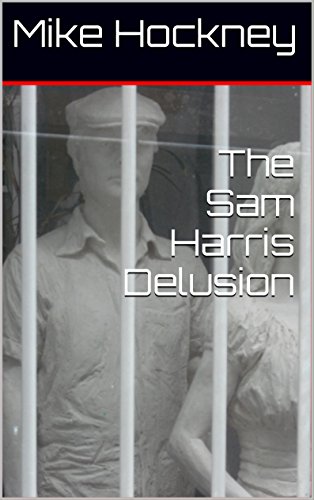 The Sam Harris Delusion (The God Series Book 22)