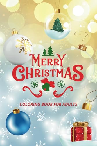 MERRY CHRISTMAS: COLORING BOOK FOR ADULTS (Paint and Celebrate: Worldwide Festivities)