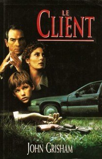 Le Client [Unknown Binding] John Grisham and Quebec Loisirs
