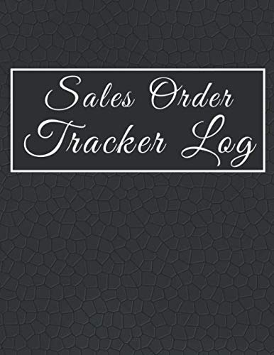 Sales Order Tracker Log: Order Book For Small Business, Customer Order Tracker, Sales Order Tracker For Small Business, Black Leather Cover