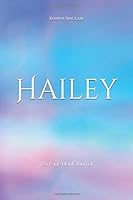 Hailey: 120 Page Blank Journal 1973463067 Book Cover
