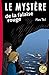 Le Myst&Atilde;&uml;re de la falaise rouge (Una Aventure D'axel Et Violette) (French Edition)