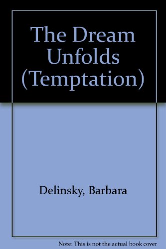 The Dream Unfolds (Temptation) 026377418X Book Cover