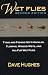 Wet Flies: Tying and Fishing Soft-Hackles, Flymphs, Winged Wets, and All-Fur Wet Flies