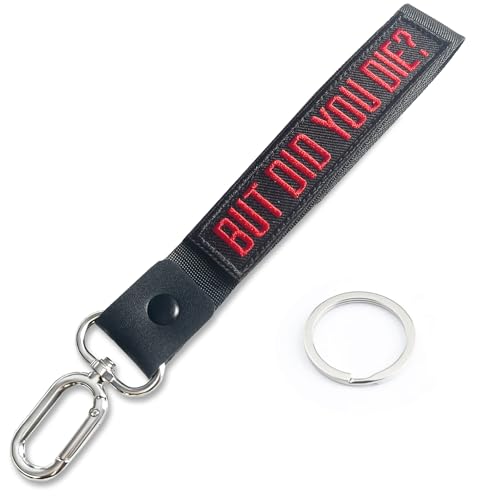 CHAJAONE BUT DID YOU DIE Keychain，Wristlet Lanyard Personalized Keychain with