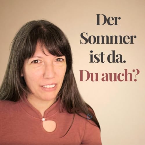 45 Affirmationen f&uuml;r mehr Energie im Sommer