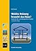 Produktbild Welche Heizung braucht das Haus.: Systeme der Heiz- und Lüftungstechnik im Vergleich.