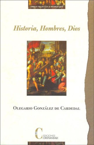 Historia, hombres, dios
