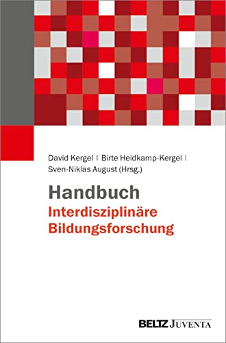 Beltz - Handbuch Interdisziplinäre Bildungsforschung