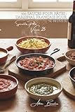 100 sauces pour pâtes : l'arsenal français pour sublimer: Tomates, crème, huile, vin... ma...