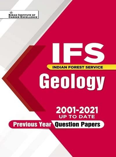 Kiran IFS Geology 2001 to 2021 up to date Previous Years Question Papers (English Medium) Book Code : KQB 051