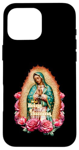 Virgencita La Guadalupana Virgen Morena Patrona de Mexico �X�}�z�P�[�X iPhone 16 Pro Max �p