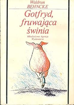 Paperback Gotfryd, fruwajaca swinia Book