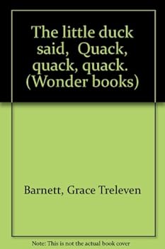 Hardcover The Little Duck Said Quack, Quack, Quack Book
