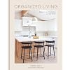 Organized Living Solutions and Inspiration for Your Home A Home Organization Book Hardcover–October 3 2023