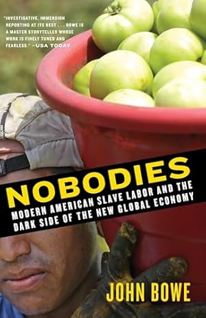 Nobodies: Modern American Slave Labor and the Dark Side of the New Global Economy
