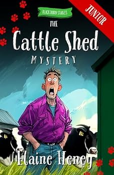 Paperback The Cattle Shed Mystery - Blackthorn Stables Junior Book