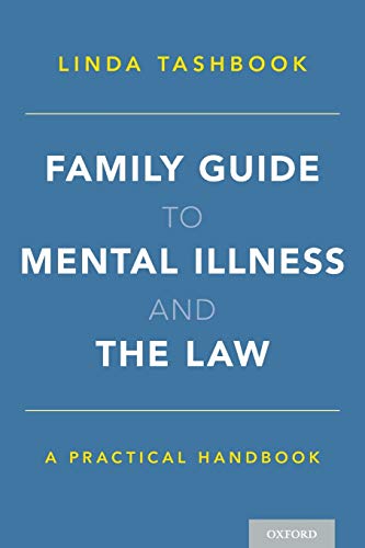 Family Guide To Mental Illness And The Law: A Practical Handbook #TOP20