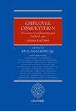 Employee Competition: Covenants, Confidentiality, and Garden Leave