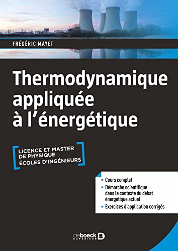 Thermodynamique appliquée à l’énergétique: Cours et...