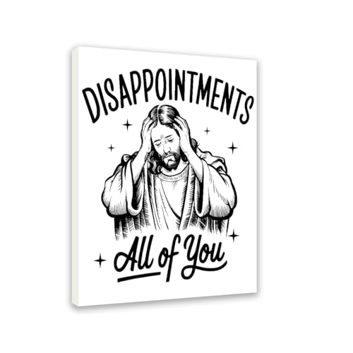 Anellyee Jesus Canvas Wall Art - Hilarious “Disappointments All of You” Meme Art, 11.5x15 Inch Framed Funny Christian Wall Decor, Witty Bible Quote for Home Office, Unique Catholic Gift
