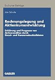 Rechnungslegung und Aktienkursentwicklung: Erklärung und Prognose von Aktienrenditen durch Einzel- und Konzernabschlußdaten (Bochumer Beiträge zur Unternehmensführung und Unternehmensforschung)