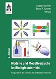 unterricht biologie bienen  Modelle und Modellversuche für den Biologieunterricht: Anregungen für den Selbstbau und den Einsatz im Unterricht