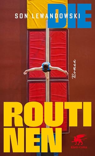 Die Routinen: Roman | Nominiert für den lit.cologne-Debütpreis