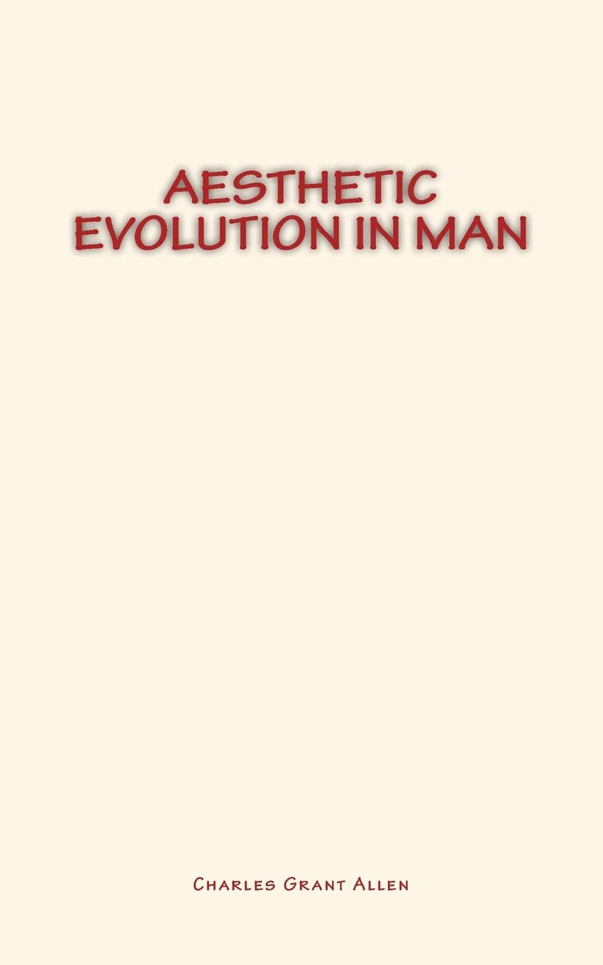 Aesthetic Evolution in Man