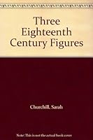 Three Eighteenth Century Figures 0313226822 Book Cover