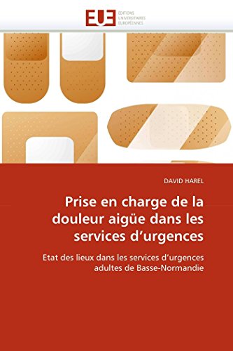 Prise en charge de la douleur aigüe dans les se... [French] 6131558183 Book Cover