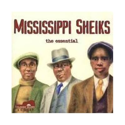 Essential Mississippi Sheiks