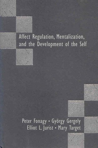 Affect Regulation, Mentalization
