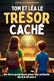  Le Trésor Caché: Un roman captivant plein de mystère et d’action pour enfants de 8 ans à 12 ans – Une histoire illustrée ludique et éducative