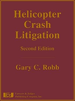 Hardcover Helicopter Crash Litigation, Second Edition Book