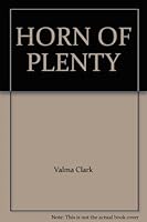 HORN OF PLENTY B005GSTOK8 Book Cover