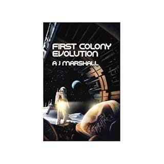 First Colony: Evolution Audiolibro Por A J Marshall arte de portada