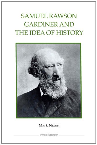 Samuel Rawson Gardiner and the Idea of History