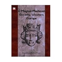 A Magical Medieval Society: Western Europe 0972937609 Book Cover