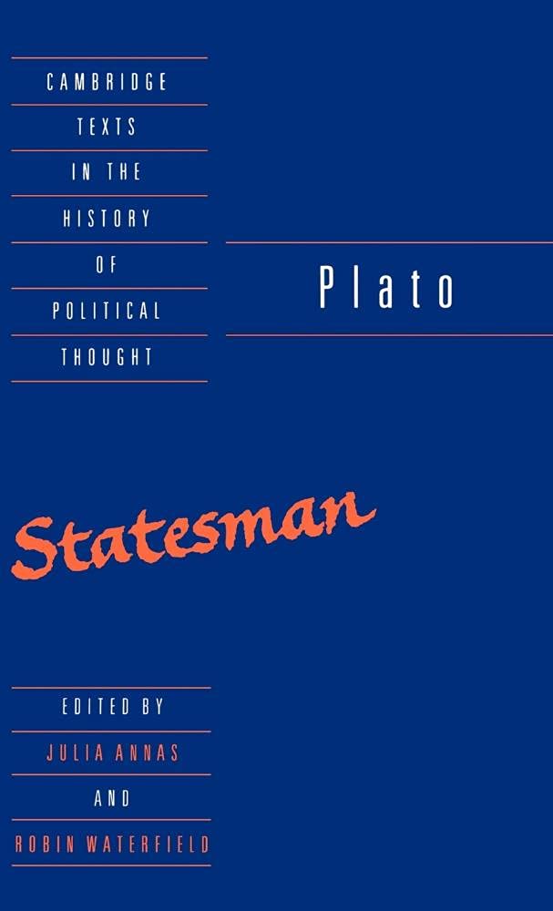 Plato: The Statesman (Cambridge Texts in the History of Political Thought)